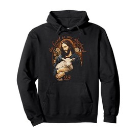 Psalm 23 Christian Bible Verse the Lord is my shepherd Pullover Hoodie