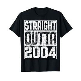 Straight Outta 2004 T-Shirt 20th Birthday Shirt T-Shirt