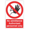 150mmx200mm No Admittance Authorised Personnel Only With Hand Sign Rigid