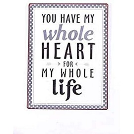 Sign - You have my whole heart...