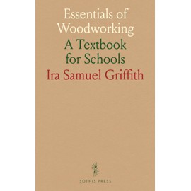 Essentials of Woodworking: A Textbook for Schools