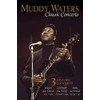 Muddy Waters - Classic Concerts