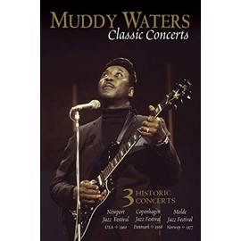 Muddy Waters - Classic Concerts