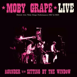 Moby Grape Moby Grape Live: Rounder / Sitting by the Window Records & LPs New