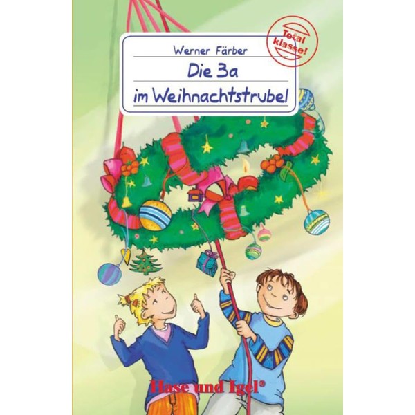 Die 3 a im Weihnachtstrubel: Schulausgabe