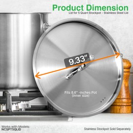 Lid for 5-Quart Stockpot - Stainless Steel Kitchen Cookware Cover with Handle, Fits 8.66” Pot Inner Size, Works with Model NCSPT5Q 5-qt. Stock Pot