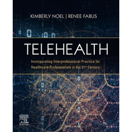 Telehealth: Incorporating Interprofessional Practice for Healthcare Professionals in the 21st Century