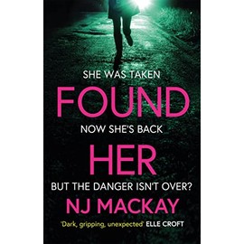 Found Her: The most gripping and emotional thriller you'll read this year!