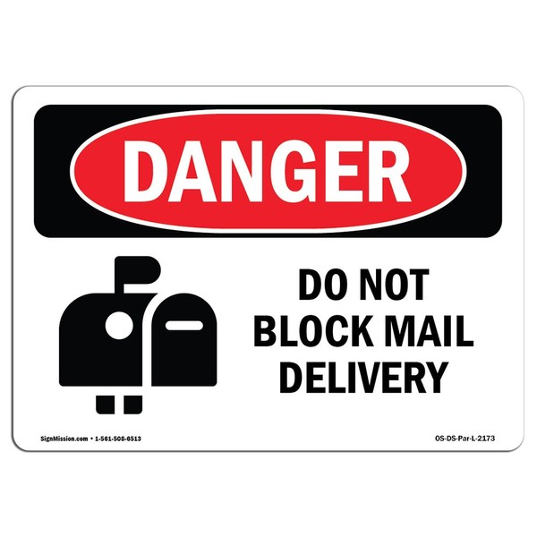 OSHA Danger Sign - Do Not Block Mail Delivery |