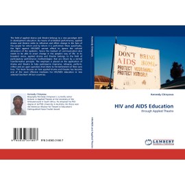 HIV and AIDS Education: through Applied Theatre