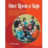 Once Upon a Sign: Using American Sign Language to Engage,