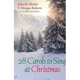 28 Carols to Sing at Christmas