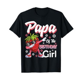Fruit Lovers Papa of the Birthday Girl Strawberry T-Shirt