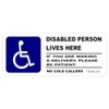 Disabled Person Lives Here Please Be Patient No Cold Callers