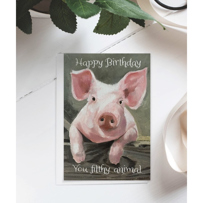James Coates - Happy Birthday You Filthy Animal Pig Card