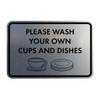 Classic Framed Please Wash Your Own Cups and Dishes Sign
