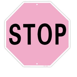 Pink STOP Sign, Aluminum, 12x12 Inch UV Printed, Perfect for Indoor/Outdoor Walls, Garages, Studios, Teen Rooms Decor