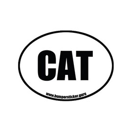 Bumper Sticker Guru 1035 - CAT - Removable Oval Bumper Sticker 3 x 4 inches.