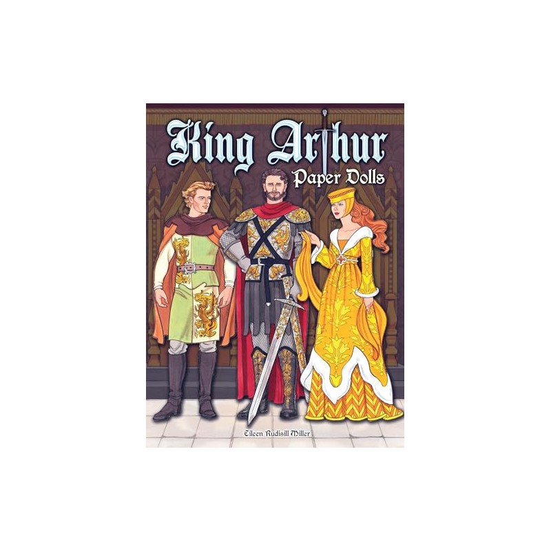 King Arthur Paper Dolls