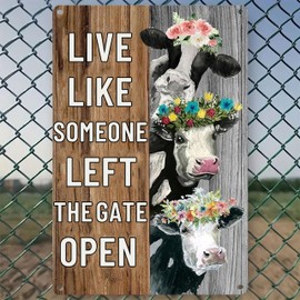 Funny Vintage Farm Decor Sign Cow Live Like Someone Left The Gate Open Tin Sign for Home Farm Fence Kitchen Bathroom Wall Decor 8x12 Inches