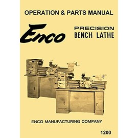 Enco, Central Machinery TD1140E 12" x 36" Metal Lathe Operating Instructions & Parts Manual