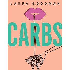 Carbs: From weekday dinners to blow-out brunches, rediscover the joy of the humble carbohydrate