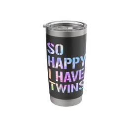 So Happy I Have Twins mom and dad of twins parent Twin Stainless Steel Insulated Tumbler