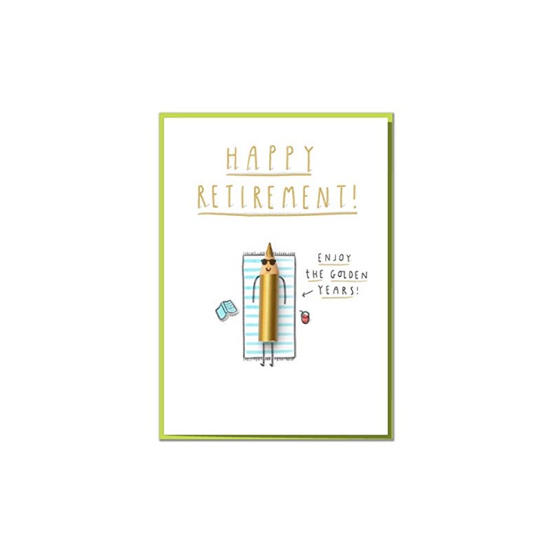"Happy Retirement! Enjoy The Golden Years!" Fun Retirement Card