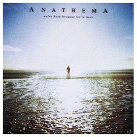 We’re Here Because We're Here