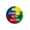 I Love Someone with Autism Button - Autism Awareness ADHD
