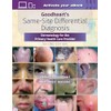 Goodheart's Same-Site Differential Diagnosis: Dermatology for the Primary Health Care