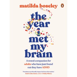 The Year I Met My Brain: A travel companion for adults who have just found out they have ADHD
