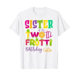 Cute Sister Twotii Frutti Birthday Family 2nd Birthday Girl T-Shirt