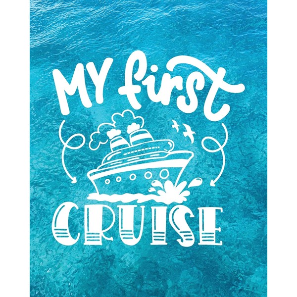 My First Cruise: Cruise Planner Journal | Travel Vacation Notebook