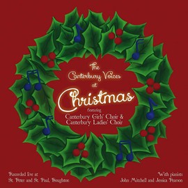 The Canterbury Voices at Christmas [Canterbury Girls Choir; Canterbury Ladies Choir] [Canterbury Vocals: CV002]