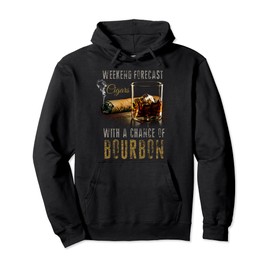 Weekend Forecast Cigars with Chance Bourbon Tshirt Gift Men Pullover Hoodie