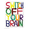 Funny Humorous 'David Shrigley Switch Off Your Brain' Novelty Postcard