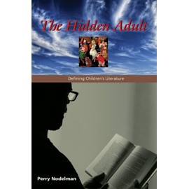 The Hidden Adult: Defining Children's Literature