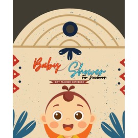 Gift Tracker Notebook Baby Shower For Newborns: Cute Guest Book, Records and Thank You Checklist