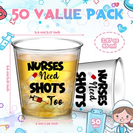 Nuogo 50 Pcs Nurse Need Shots Too Shot Glasses 2.87oz Disposable Small Plastic Cups Funny Nurse Appreciation Gifts for Nursing Week School Women Men Student Graduation Gift