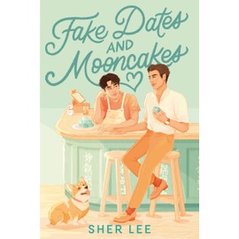 Fake Dates and Mooncakes (Underlined)