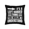 Lefthander Left-Handed Thing Lefties Southpaw Left Hand Throw Pillow