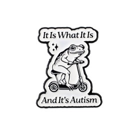 It Is What It Is And It's Autism Enamel Pin, Frog Riding Bike Meme Brooch Pin, Neurodivergent Gift For Autistic Friend Coworker, Froggy Mood Sarcastic Quote Brooches, Neurospicy Lapel Badge, Internet Meme Accessories
