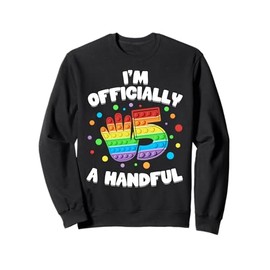 I'm Officially A Handful PopIt Funny Kids 5th Birthday Sweatshirt