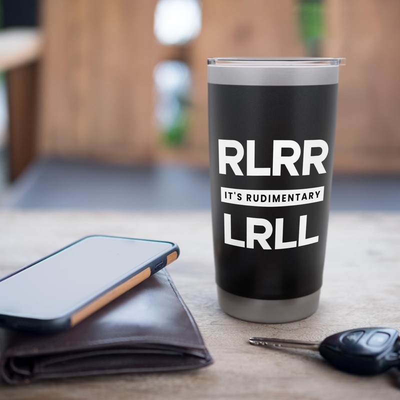 Funny Drummer RLRR LRLL It's Rudimentary Paradiddle Stainless Steel Insulated