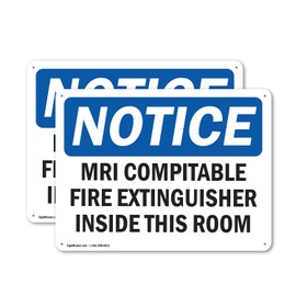 (2 Pack) Mri Compatible Fire Extinguisher Inside Mri Room OSHA Notice Sign 14 Inch X 10 Inch Indoor/Outdoor Rust-Free Aluminum Metal Signs for Workplace, Workshop, and Construction Site
