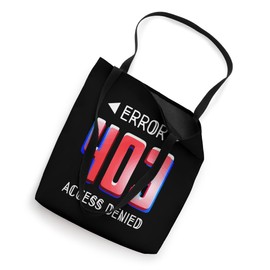 ERROR 403 Computer Glitch s Denied Access Tote Bag