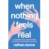 When Nothing Feels Real: A journey into the mystery illness