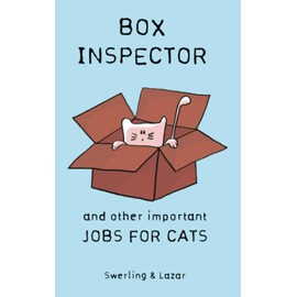 Box Inspector and other Important Jobs for Cats