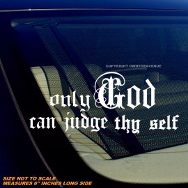 OwnTheAvenue Only God Can Judge Religious Jesus Christian Jewish Holy Sticker Decal 6" Inches